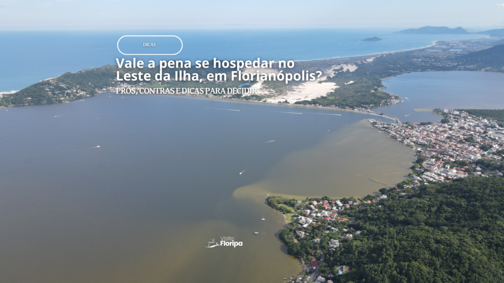 Hospedagem No Leste Da Ilha Vale A Pena?